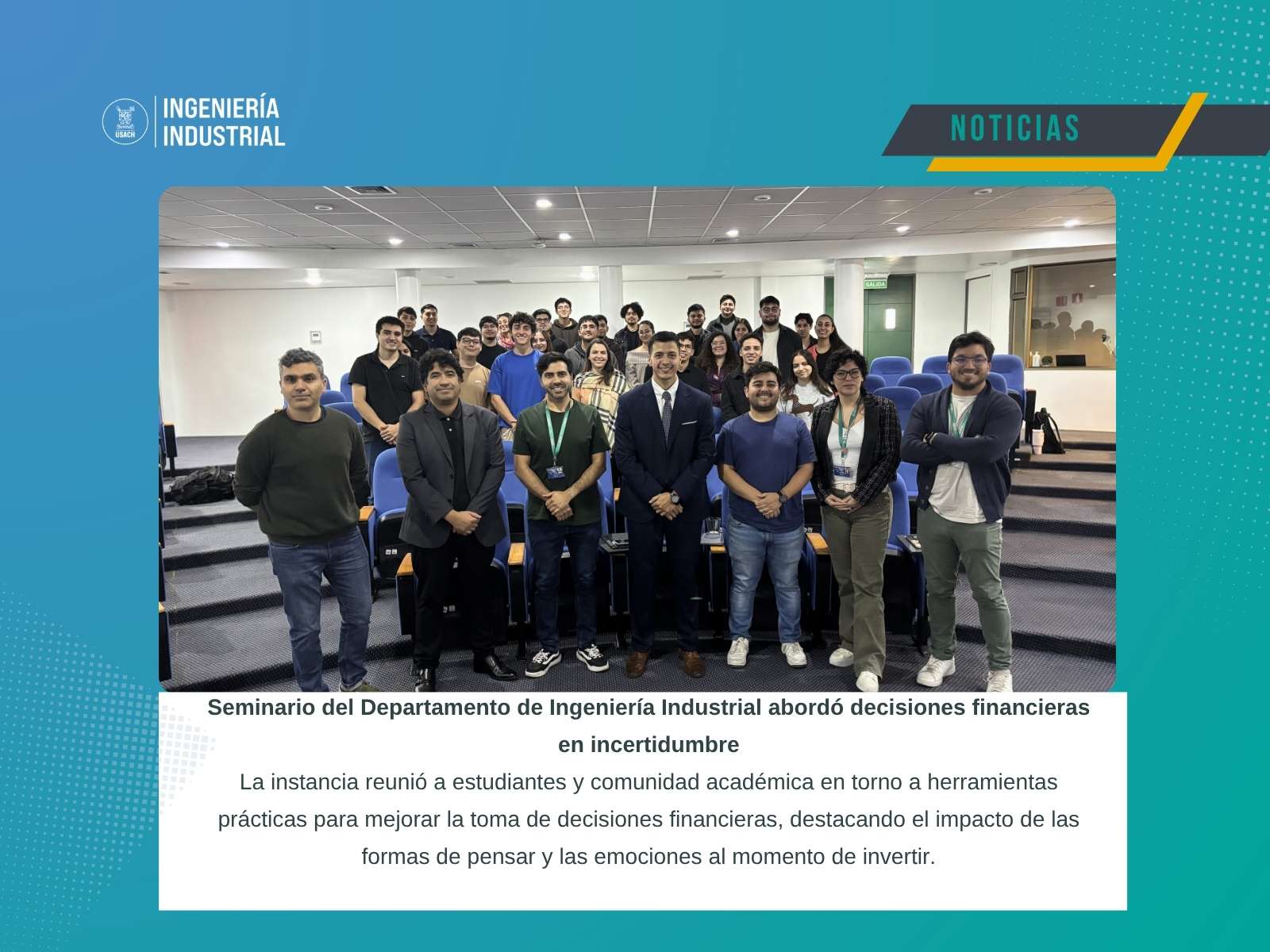 Seminario del Departamento de Ingeniería Industrial abordó decisiones financieras bajo incertidumbre