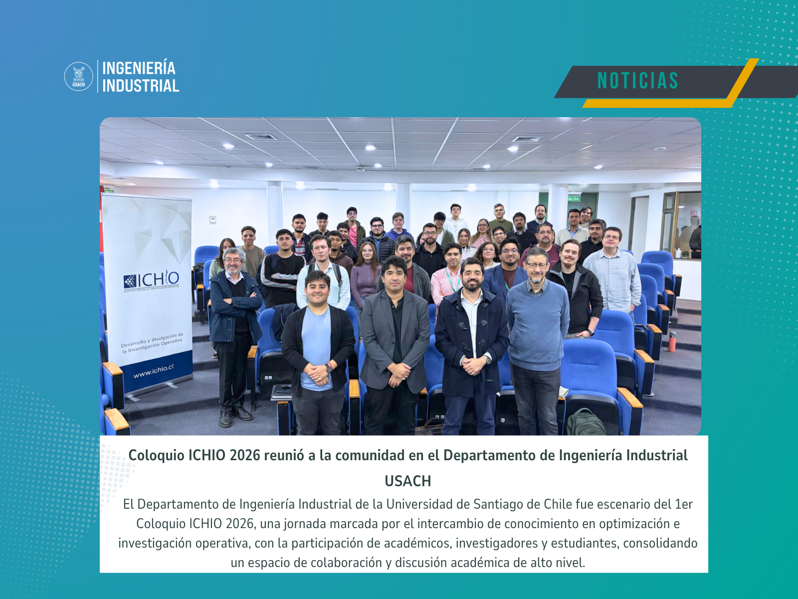 Departamento de Ingeniería Industrial realiza con éxito el 1er Coloquio ICHIO 2026