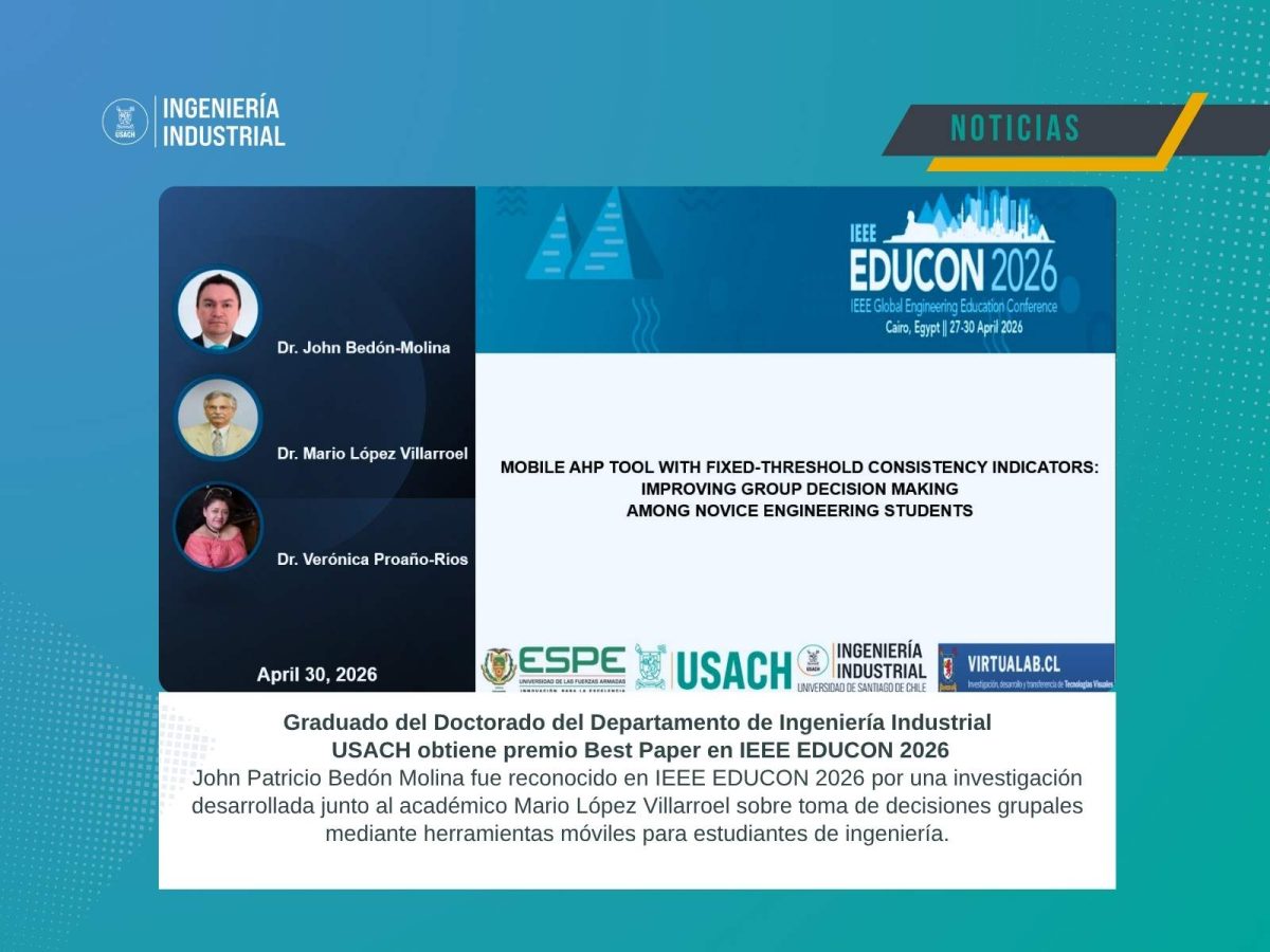 Investigación de Doctor graduado del Departamento de Ingeniería Industrial, obtiene premio Best Paper en IEEE EDUCON 2026
