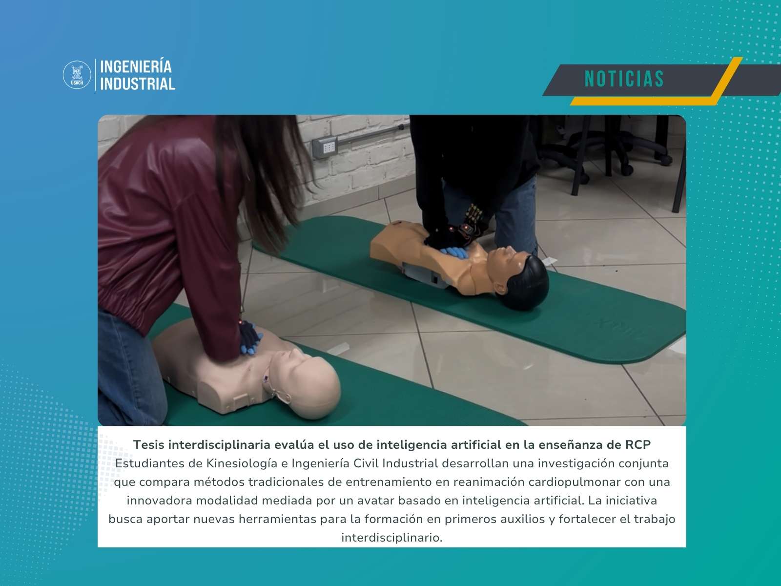 Estudiantes de Kinesiología y del LEIND desarrollan innovador proyecto de tesis sobre entrenamiento en reanimación cardiopulmonar