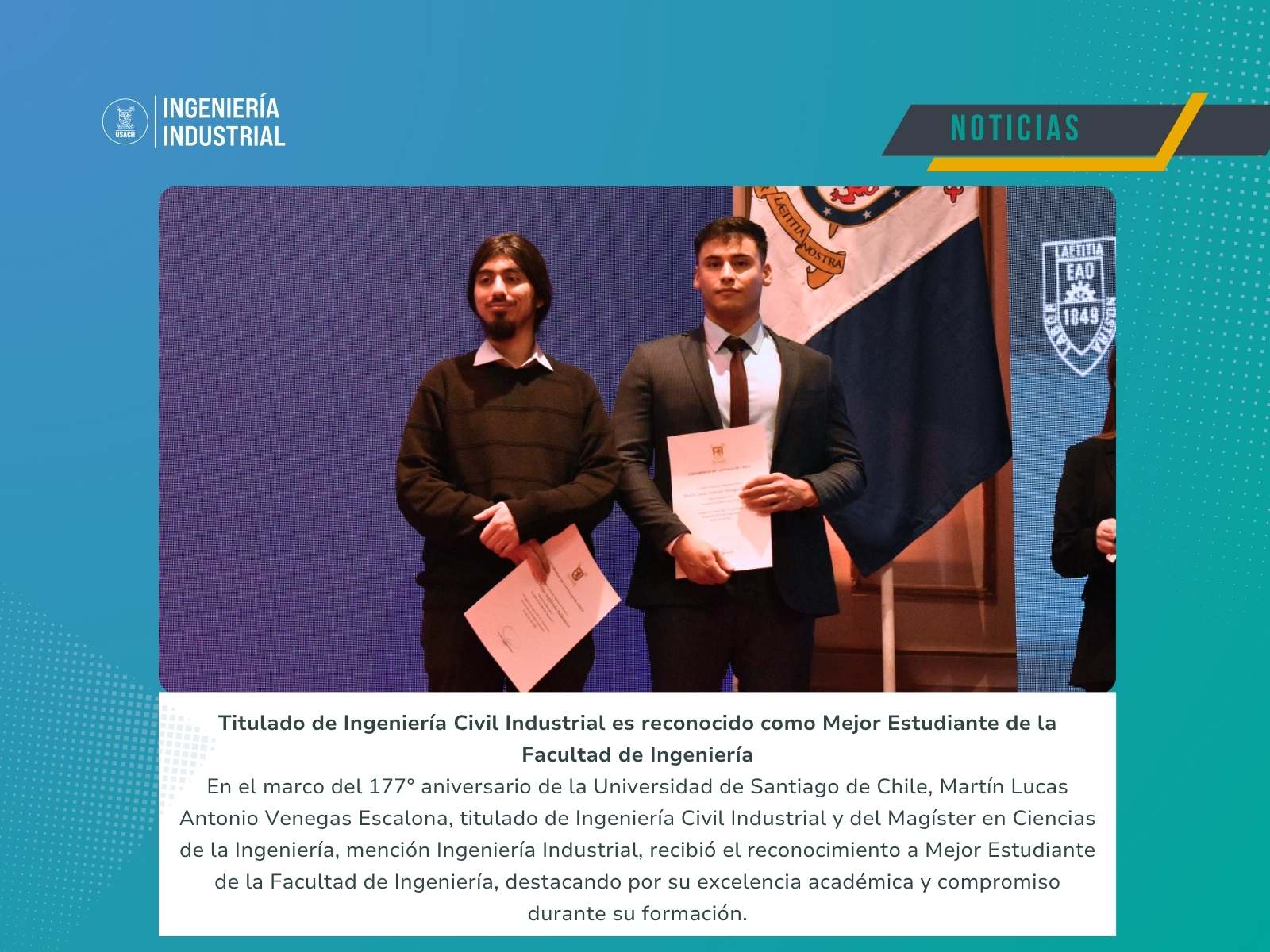 Titulado de Ingeniería Civil Industrial es reconocido como Mejor Estudiante de la Facultad de Ingeniería en el aniversario 177 de la USACH