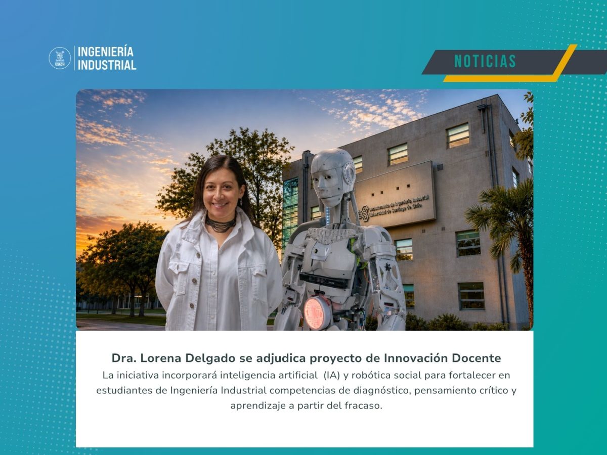 Académica Dra. Lorena Delgado se adjudica proyecto de Innovación Docente para fortalecer la formación en ingeniería